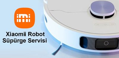 Xiaomi Robot Süpürge Servis Adana